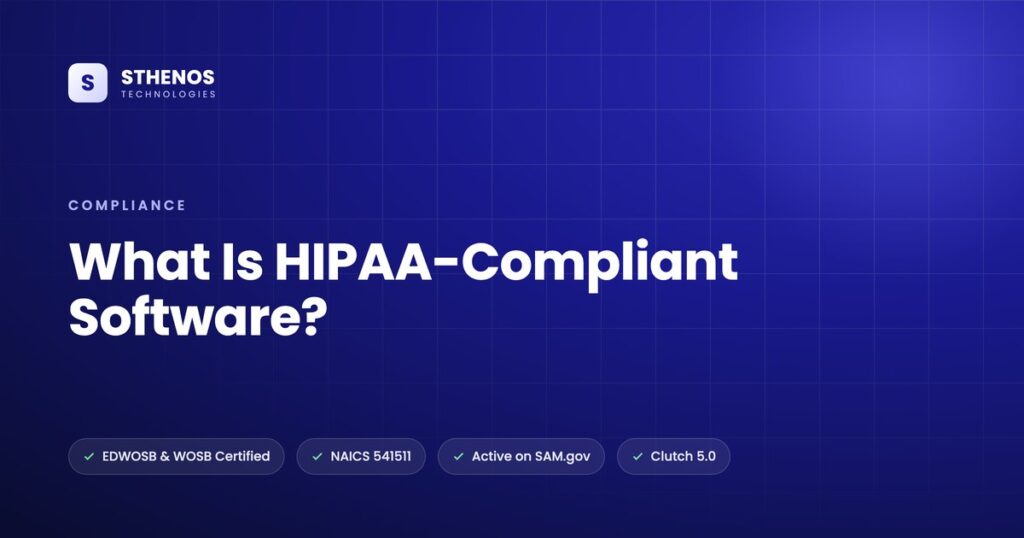 What Is HIPAA-Compliant Software?