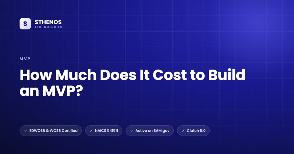 How Much Does It Cost to Build an MVP?